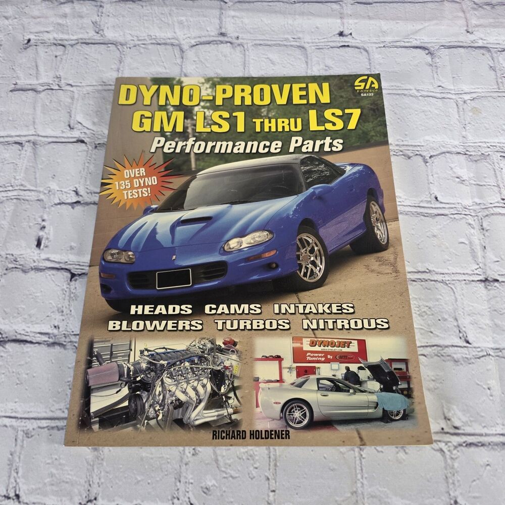 Dyno-Proven GM LS1 Thru LS7 Performance Parts by Richard Holdener  Used